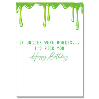 If Uncles Were Bogies I'D Pick You Birthday Card